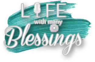 Life with Many Blessings